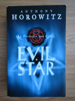 Anthony Horowitz - Le pouvoir des cinq, volumul 2. Evil star