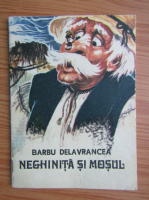 Barbu Stefanescu Delavrancea - Neghinita si mosul