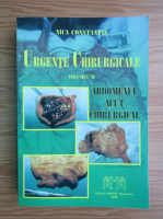 Constantin Nica - Urgente chirurgicale, volumul 2. Abdomenul acut chirurgical