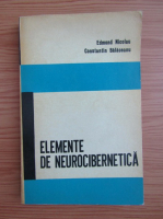 Edmond Nicolau - Elemente de neurocibernetica