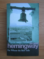 Anticariat: Ernest Hemingway - For whom the bell tolls