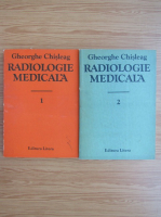 Gheorghe Chisleag - Radiologie medicala (2 volume)