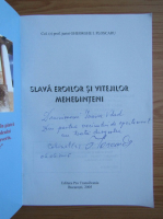 Gheorghe Ploscaru - Slava eroilor si vitejilor mehedinteni (cu autograful autorului)