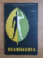 Ion Turai - Reanimarea