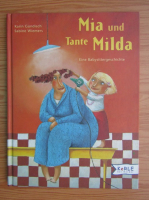 Karin Gundisch - Mia und Tante Milda