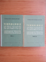 Karl Winnacker - Tehnologie chimica organica (2 volume)