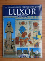 Luxor. The Valley of the Kings, the Valley of the Queens
