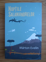 Marton Evelin - Noptile salamandrelor