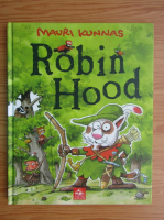 Mauri Kunnas - Robin Hood