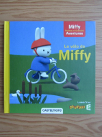 Miffy, petites et grandes aventures. Le velo de Miffy