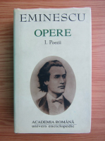 Mihai Eminescu - Opere, volumul 1. Poezii (Academia Romana, 1999)