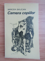 Mircea Saucan - Camera copiilor