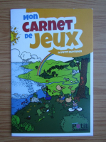 Mon carnet de jeux. Le petit quotidien