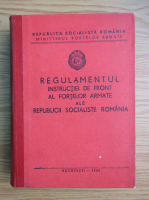 Regulamentul instructiei de front al fortelor armate ale Republicii Socialiste Romania