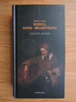 Rodica Ojog-Brasoveanu - Logofatul de taina