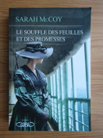 Sarah McCoy - Le souffle des feuilles et des promesses