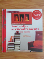 Savoir realiser ses encadrement soi-meme