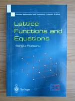 Sergiu Rudeanu - Lattice functions and equations