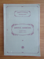 Sfantul Ambrozie. Scrieri (volumul 2)