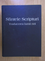 Sfintele scripturi. Traducerea lumii noi