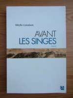 Sibylle Grimbert - Avant les singes