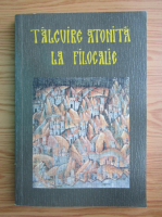 Teoclit Dionisatul - Talcuire athonita la Filocalie