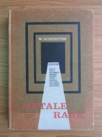 W. Schreiter - Metale rare