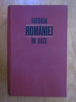 Anticariat: Constantin C. Giurescu - Istoria Romaniei in date