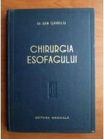 Dan Gavriliu - Chirurgia esofagului