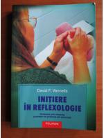 David F. Vennells - Initiere in reflexoterapie