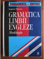 Anticariat: Eugenia Panescu - Gramatica limbii engleze. Morfologia