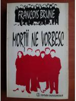 Francois Brune - Mortii ne vorbesc