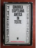 Gandirea egipteana antica in texte