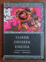 Iliada, Odiseea, Eneida repovestite pentru copii de George Andreescu