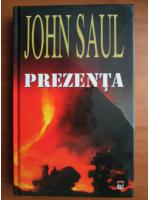 John Saul - Prezenta 