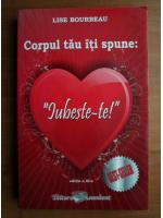 Anticariat: Lise Bourbeau - Corpul tau iti spune: iubeste-te!