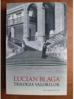 Anticariat: Lucian Blaga - Trilogia valorilor