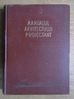 Manualul arhitectului proiectant (volumul 2)