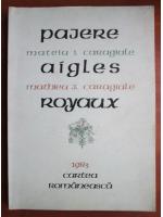 Mateiu I. Caragiale - Pajere. Aigles Royaux