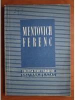 Anticariat: Mentovich Ferenc (colectia Texte Filozofice)