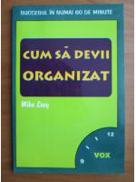 Mike Levy - Cum sa devii organizat