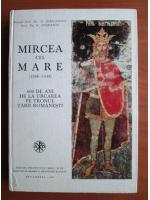 Anticariat: N. Serbanescu - Mircea cel Mare (1386-1418)