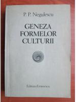 Negulescu - Geneza formelor culturii