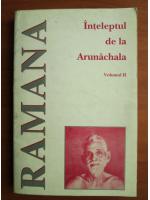 Anticariat: Ramana - Inteleptul de la Arunachala (volumul 2)