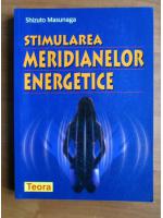 Shizuto Masunaga - Stimularea meridianelor energetice