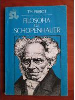 Anticariat: Th. Ribot - Filosofia lui Schopenhauer