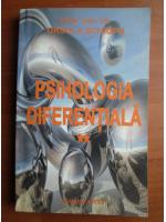 Ursula Schiopu - Psihologia diferentiala (2 volume)