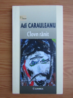 Adi Carauleanu - Clovn ranit