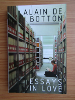 Alain de Botton - Essays in love