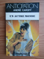 Andre Caroff - Un autre monde